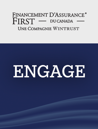 Financement Assurance FIRST du Canada affiche « ENGAGE 