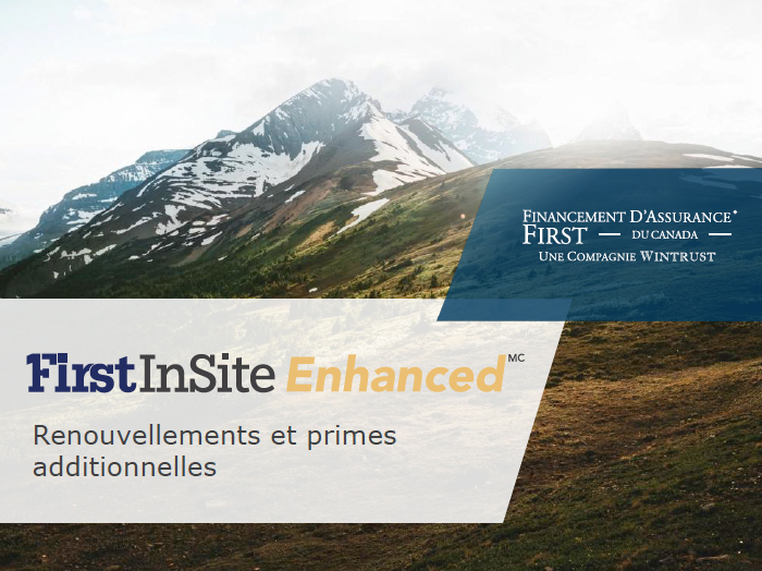 First Insite EnhancedTM Renouvellements Et Rimes Additionnelles