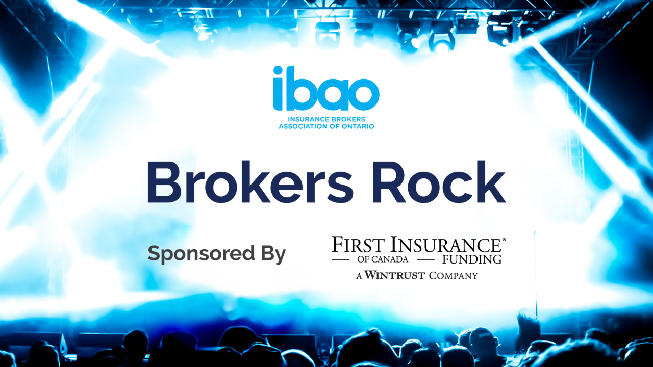 IBAO Brokers Rock Sponsored by FIRST Insurance Funding of Canada 