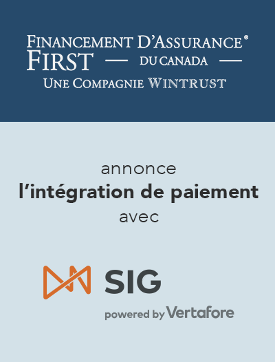 FIRST Canada et Vertafore Canada annoncent le lancement de l'intégration des paiements dans SIG 