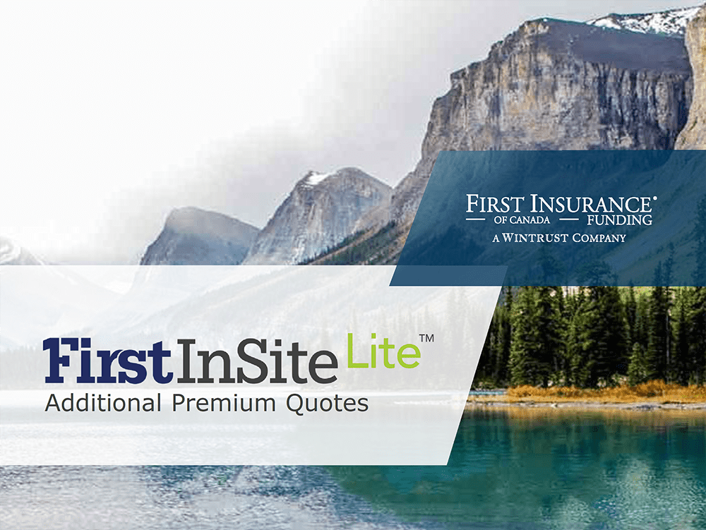 First Insite LiteTM Additional Premium Quotes